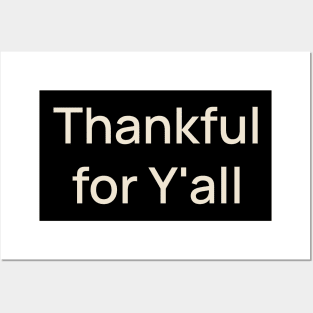 Thankful for Y'all Thanks Thanksgiving Posters and Art